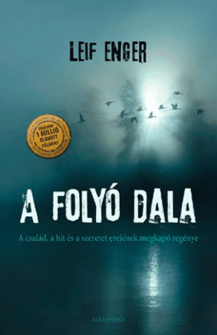 Leif Enger: A folyó dala